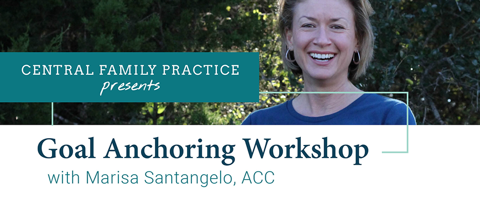 CFP Presents: Goal Anchoring Workshop with Marisa Santangelo